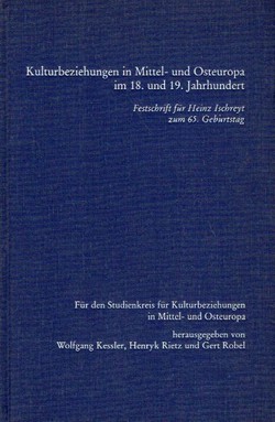 Kulturbeziehungen in Mittel- und Osteuropa im 18. und 19. Jahrhundert