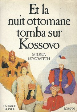 Et la nuit ottomane tomba sur Kossovo