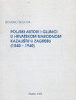 Poljski autori i glumci u Hrvatskom narodnom kazalištu u Zagrebu (1840-1940)