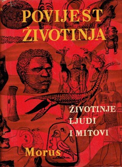 Povijest životinja. Životinje, ljudi i mitovi