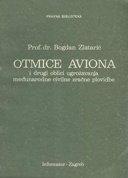 Otmice aviona i drugi oblici ugrožavanja međunarodne civilne zračne plovidbe