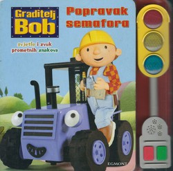 Graditelj Bob. Popravak semafora