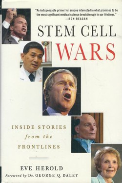 Stem Cell Wars. Inside Stories from the Frontlines