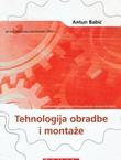 Tehnologija obradbe i montaže