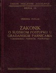 Zakonik o sudskom postupku u građanskim parnicama (Građanski parnični postupak) i Uvodni zakon