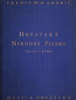 Hrvatske narodne pjesme VIII. Junačke pjesme V. (uskočke i hajdučke pjesme)