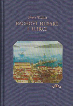 Bachovi husari i Ilirci