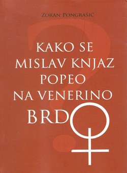 Kako se Mislav Knjaz popeo na Venerino brdo