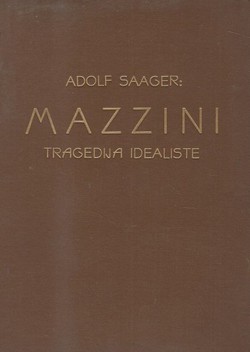 Mazzini. Tragedija idealiste