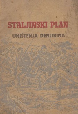 Staljinski plan. Uništenja Denjikina