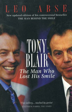 Tony Blair. The Man Who Lost His Smile