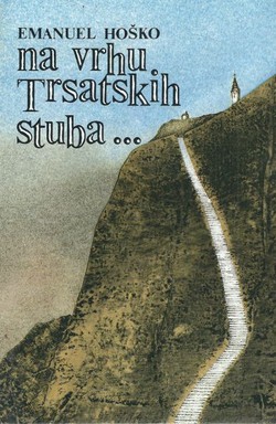 Na vrhu Trsatskih stuba