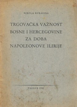 Trgovačka važnost Bosne i Hercegovine za doba Napoleonove Ilirije