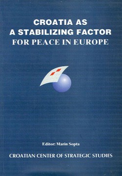 Croatia as a Stabilizing Factor for Peace in Europe