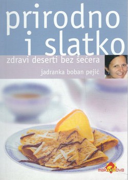 Prirodno i slatko (4.dop.izd.)