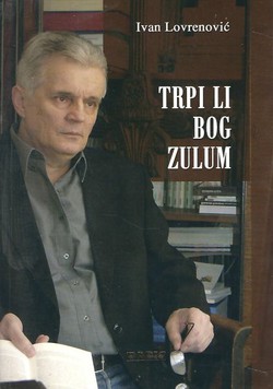 Trpi li Bog zulum. Kronike 2005-2007.