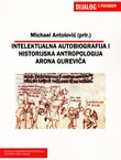 Intelektualna autobiografija i historijska antropologija Arona Gureviča