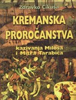 Kremanska proročanstva. Kazivanja Miloša i Mitra Tarabića