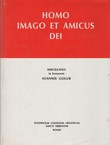 Homo imago et amicus Dei / Čovjek slika i prijatelj božji. Zbornik u čast Ivana Goluba