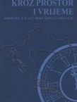 Kroz prostor i vrijeme. Zbornik u čast Miri Menac-Mihalić