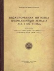 Državnopravna historija jugoslavenskih zemalja XIX. i XX. vijeka II.