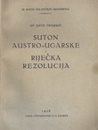 Suton Austro-Ugarske i Riječka rezolucija