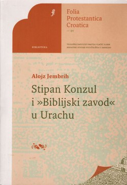 Stipan Konzul i "Biblijski zavod" u Urachu