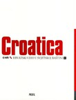 Croatica. Hrvatski udio u svjetskoj baštini I-II