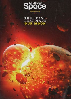 All About Space. The Crash That Made our Moon