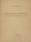 Ekonomska struktura Jugoslavije 1918.-1941.