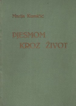 Pjesmom kroz život (daleka sjećanja)