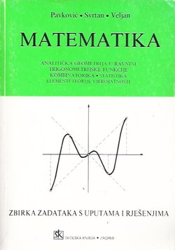 Matematika. Zbirka zadataka s uputama i rješenjima (16.izd.)