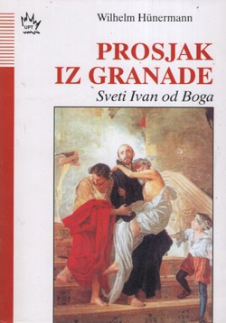 Prosjak iz Granade. Sveti Ivan od Boga