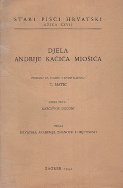 Djela Andrije Kačića Miošića I. Razgovor ugodni