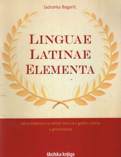 Linguae Latinae elementa 1. Radna bilježnica