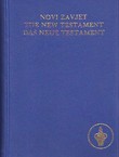 Novi Zavjet / The New Testament / Das Neue Testament