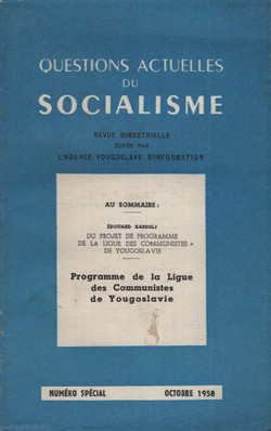 Du projet de programme de la ligue des communistes de Yougoslavie (Questions actuelles du socialisme 10/1958)