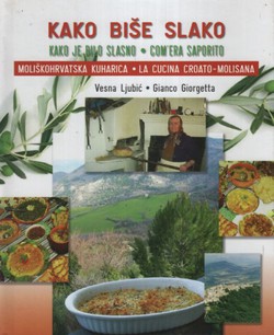 Kako biše slako / Kako je bilo slasno / Com'era saporito