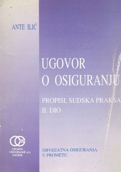 Ugovor o osiguranju II. Obvezatna osiguranja u prometu