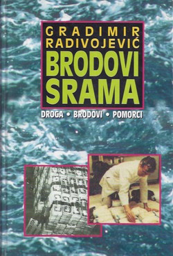 Brodovi srama (Droga - brodovi - pomorci)