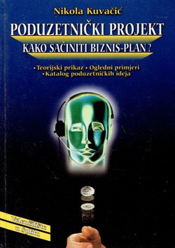 Poduzetnički projekt. Kako sačiniti biznis-plan?