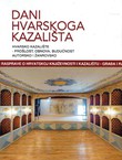 Dani hvarskog kazališta 46. Hvarsko kazalište - prošlost, obnova, budućnost. Autorsko i žanrovsko