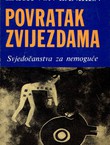 Povratak zvijezdama. Svjedočanstva za nemoguće (2.izd.)