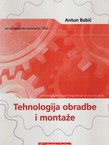 Tehnologija obradbe i montaže