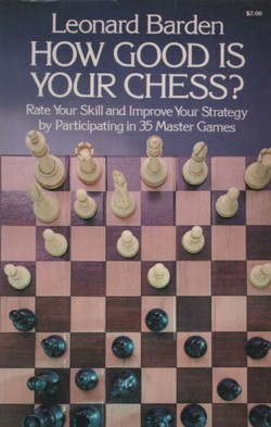 How Good is Your Chess?