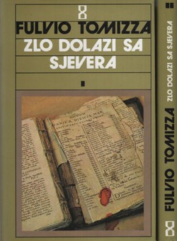 Zlo dolazi sa sjevera I-II