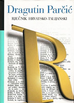 Rječnik hrvatsko-talijanski (pretisak iz 1901)