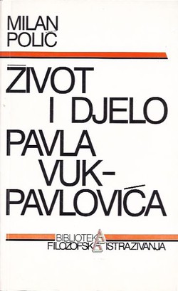 Život i djelo Pavla Vuk-Pavlovića