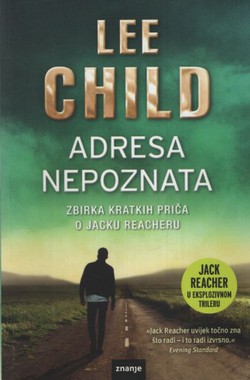 Adresa nepoznata. Zbirka kratkih priča o Jacku Reacheru