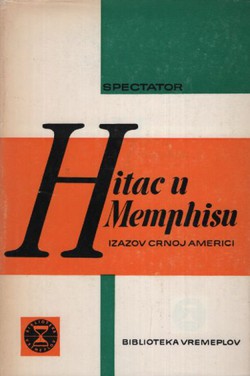 Hitac u Memphisu. Izazov crnoj Americi